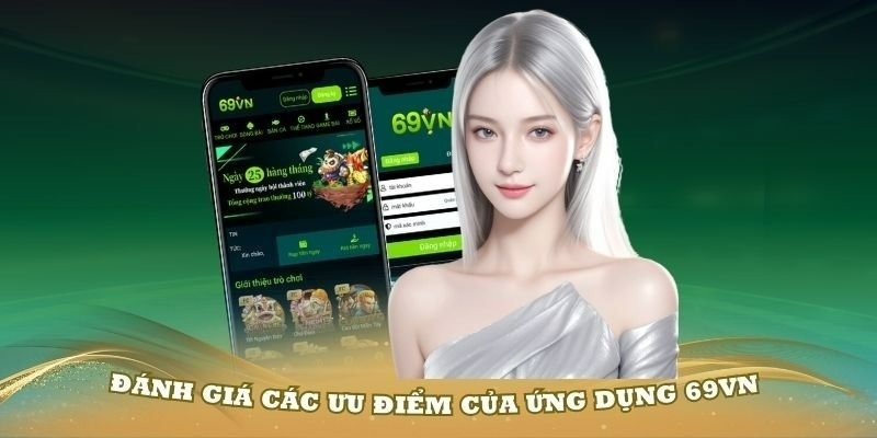 Ưu điểm vượt trội khi tham gia giải trí tại 69VN