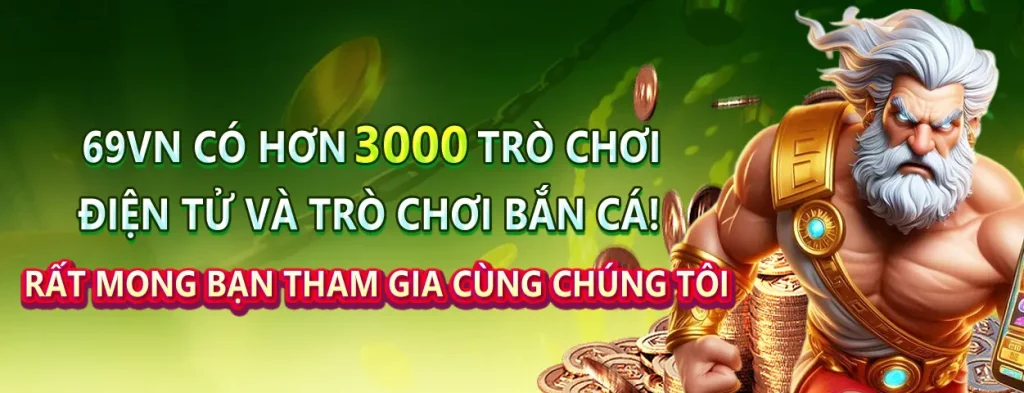 hơn 3000+ trò chơi tại 69VN